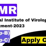 ICMR-National Institute of Virology Recruitment Technical Assistant (Group-B) & Technical -I (Group-C)