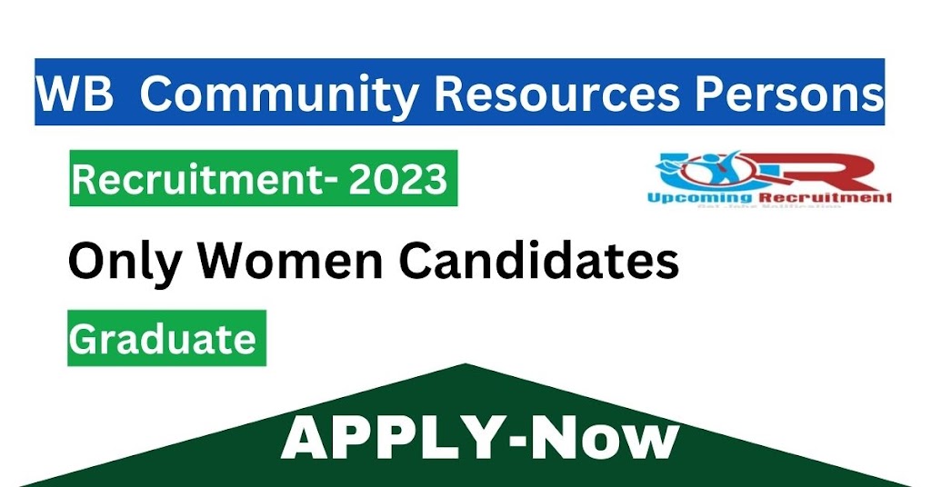 West Bengal Community Resources Persons – Enterprise Promotion ( CRP-EP) Recruitment 2023