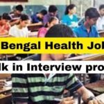 West Bengal Health Job -2023.Medical Officer Recruitment 2023 Walk in Interview